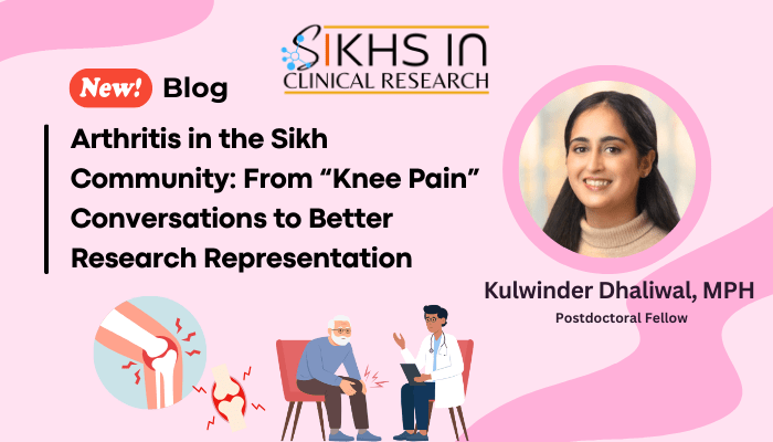 Arthritis in the Sikh Community: From “Knee Pain” Conversations to Better Research Representation